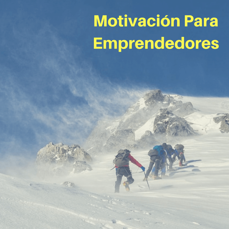 Motivación Emprendedores - Superar la Adversidad