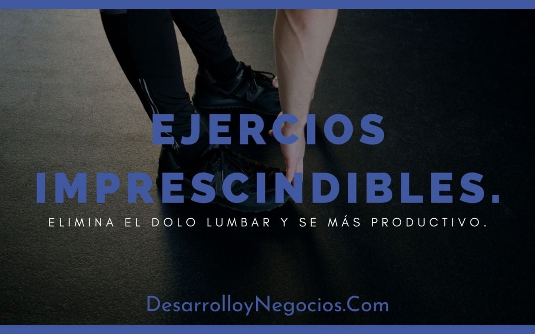 Ejercicios Imprescindibles Para Personas Que Trabajan Sentadas.